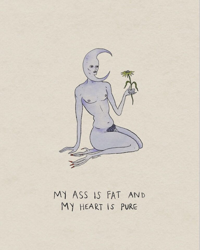 Lavender seated figure holding a flower with the words My Ass Is Fat and My Heart Is Pure